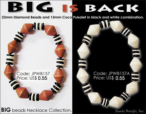 JPWB157, JPWB157A - 23mm Diamond Beads and 15mm Coco Pukalet in black and white combination.
 