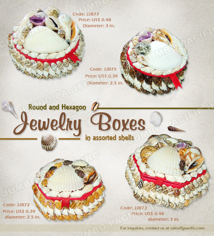 Gift Items jewelry boxes in Round and Hexagon Jewelry boxes good for gift items to give to you love ones and family. These round and hexagon designed shell jewelry boxes are made from assorted shells. Product code: JJB77 - Jewelry box round 3 inches in assorted shells. JJB75 - Jewelry box round 2.5 inches in assorted shells. JJB72 - Jewelry box hexagon shape 2.5 inches in assorted shells. JJB73 - Jewelry box hexagon shape 3 inches in assorted shells.
