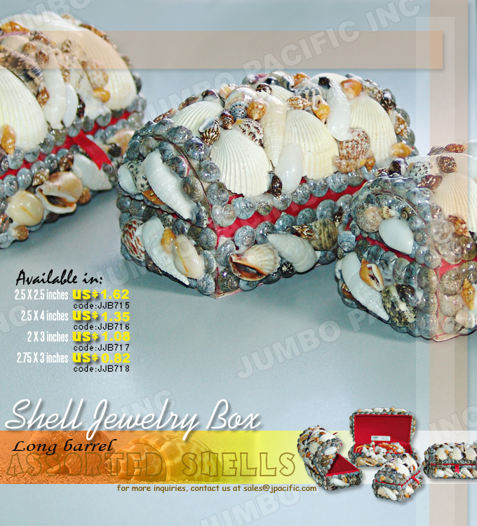 Shell Jewelry Box Long Barrel Shape The long Barrel Jewelry shell boxes comes in many sizes. It perfectly handmade with assorted seashells. This jewelry shell boxes are excellent for giving gifts to you friends and family. It is a great gift item. Product Code: JJB715 - Jewelry box 2.5x4.5 inches long barrel large in assorted shell. JJB716 - Jewelry box 2.5x4 inches long barrel medium in assorted shell. JJB717 - Jewelry box 2x3 inches long barrel small in assorted shells. JJB718 - Jewelry box 2.75x3 inches long barrel mini in assorted shells.